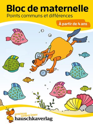 cover image of Bloc de maternelle--Points communs et différences À partir de 4 ans